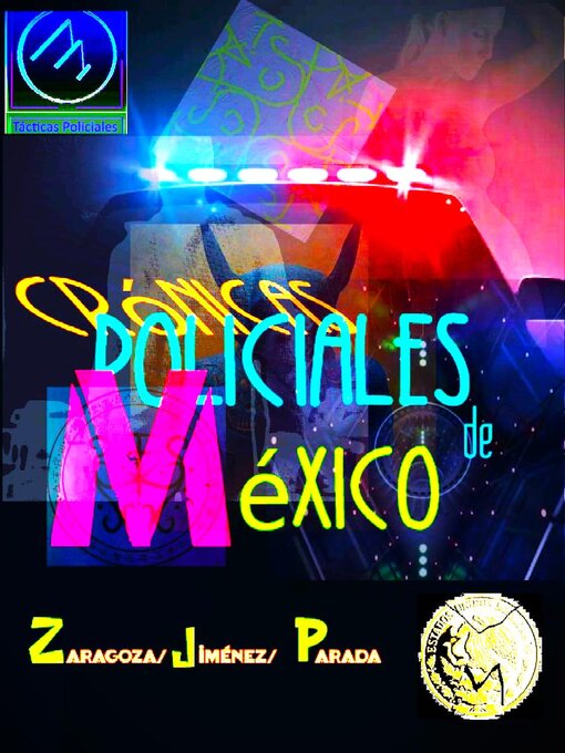 Title details for Crónicas policiales de México by Zaragoza-Jiménez.Parada - Available
